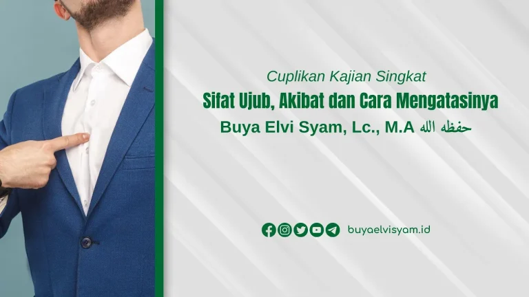 Sifat Ujub, Akibat dan Cara Mengatasinya